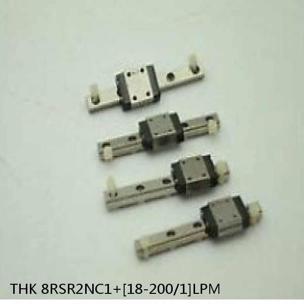 8RSR2NC1+[18-200/1]LPM THK Miniature Linear Guide Full Ball RSR Series
