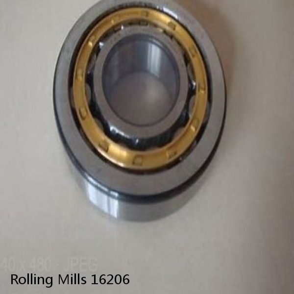 16206 Rolling Mills BEARINGS FOR METRIC AND INCH SHAFT SIZES #1 image